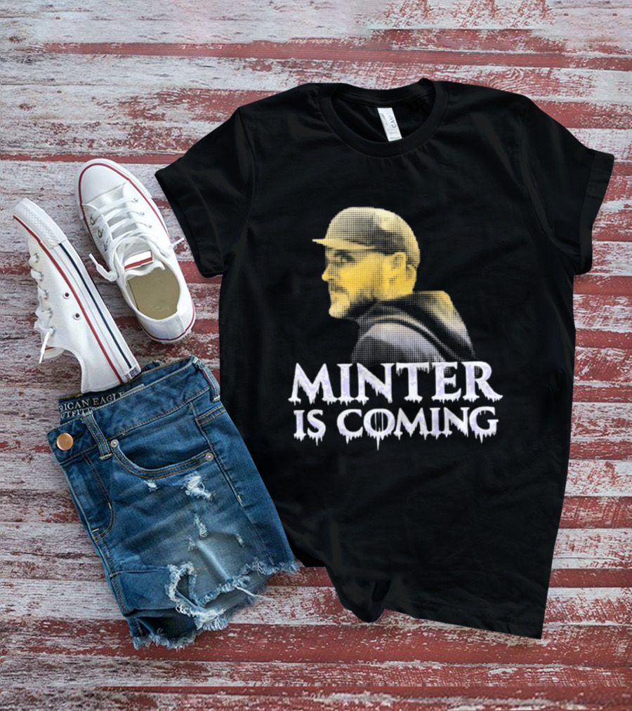 Minter Is Coming Baltimore Ravens Winter Is Coming T-Shirt