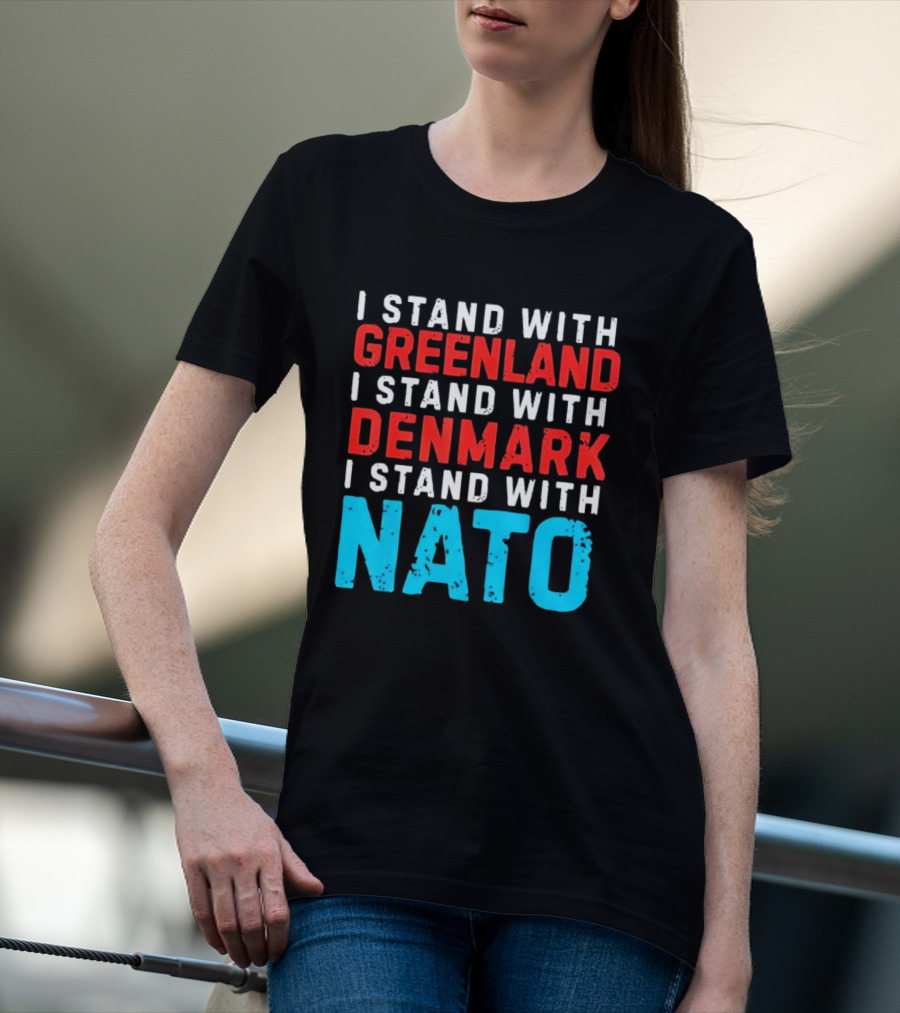 I Stand With Greenland Denmark NATO Support T-Shirt
