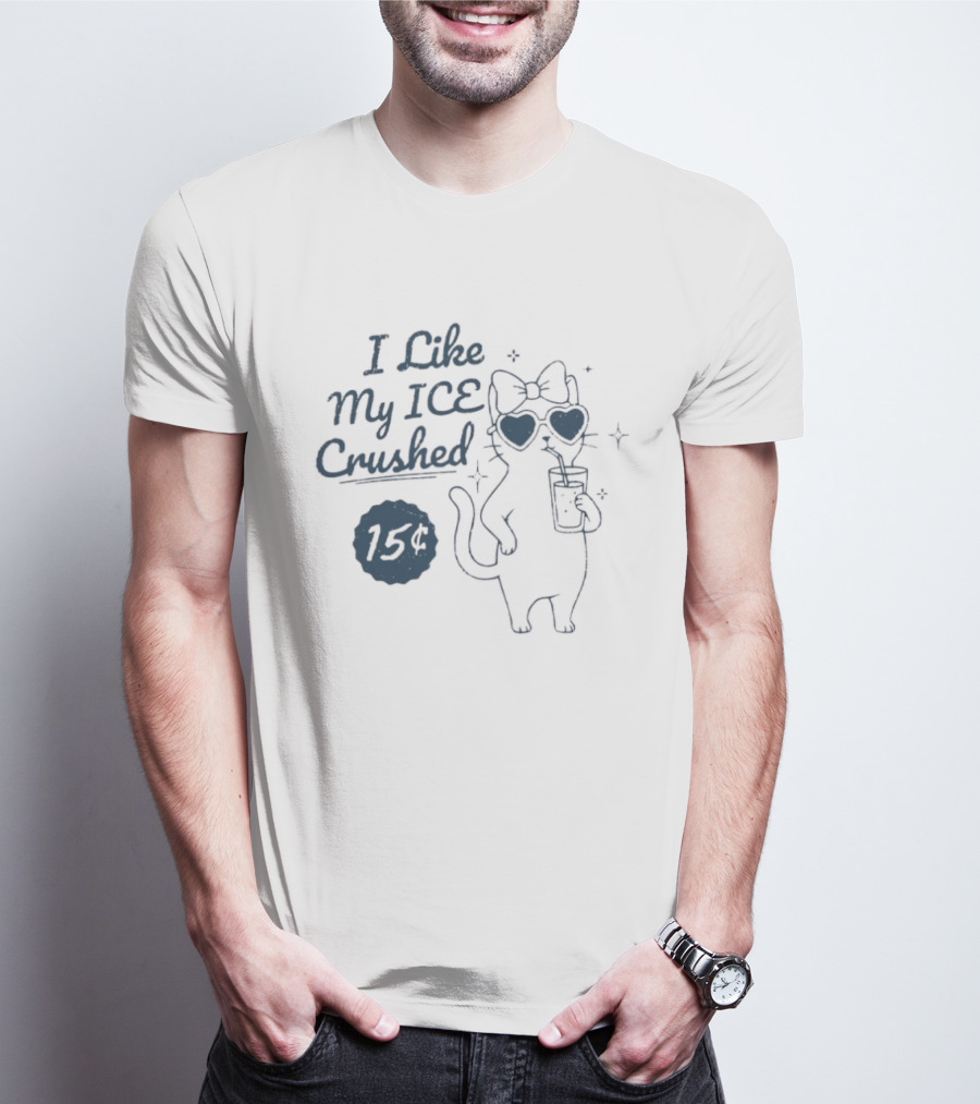 Cat I Like My ICE Crushed T-Shirt