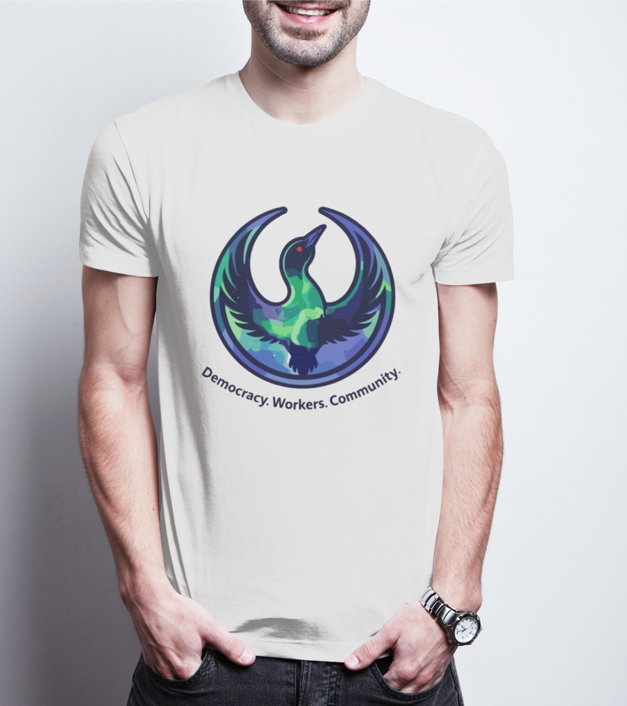 Democracy Workers Community Minnesota Rebellion Rebel Loon Aurora Borealis T-Shirt