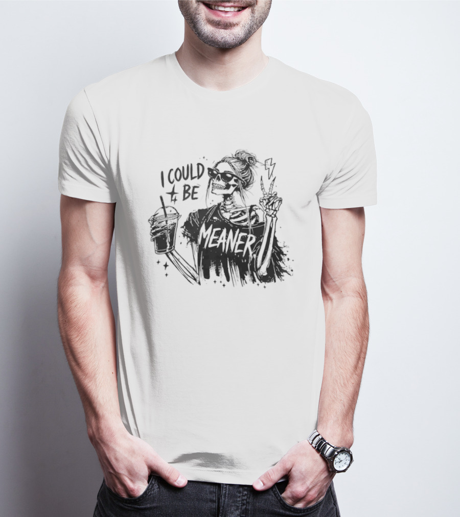 Skeleton Girl With Milk Tea And Sunglasses I Could Be Meaner T-Shirt