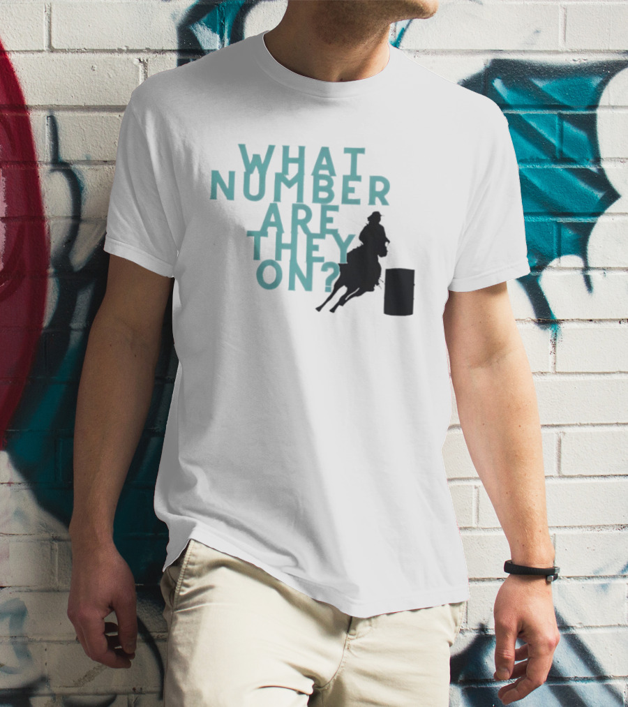 What Number Are They On Barrel Racing T-Shirt