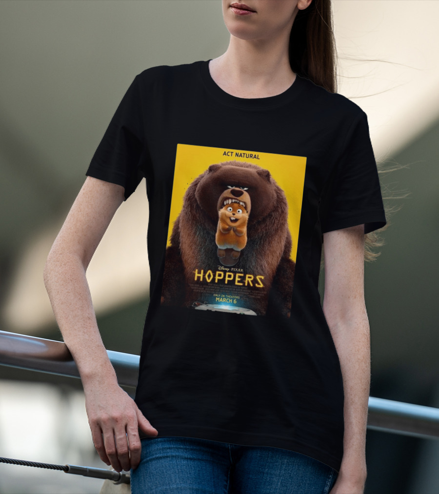 Disney Pixar Hoppers Act Natural Only In Theaters March 6 2026 T-Shirt