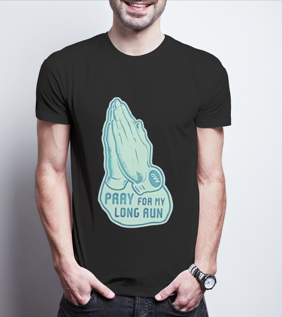 Pray For My Long Run Hands T-Shirt