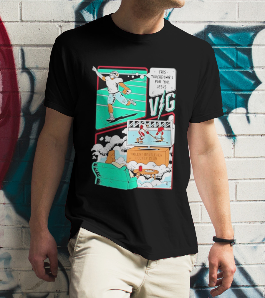 This Touchdowns For You Jesus Violent Gentlemen Hockey Club V/G T-Shirt