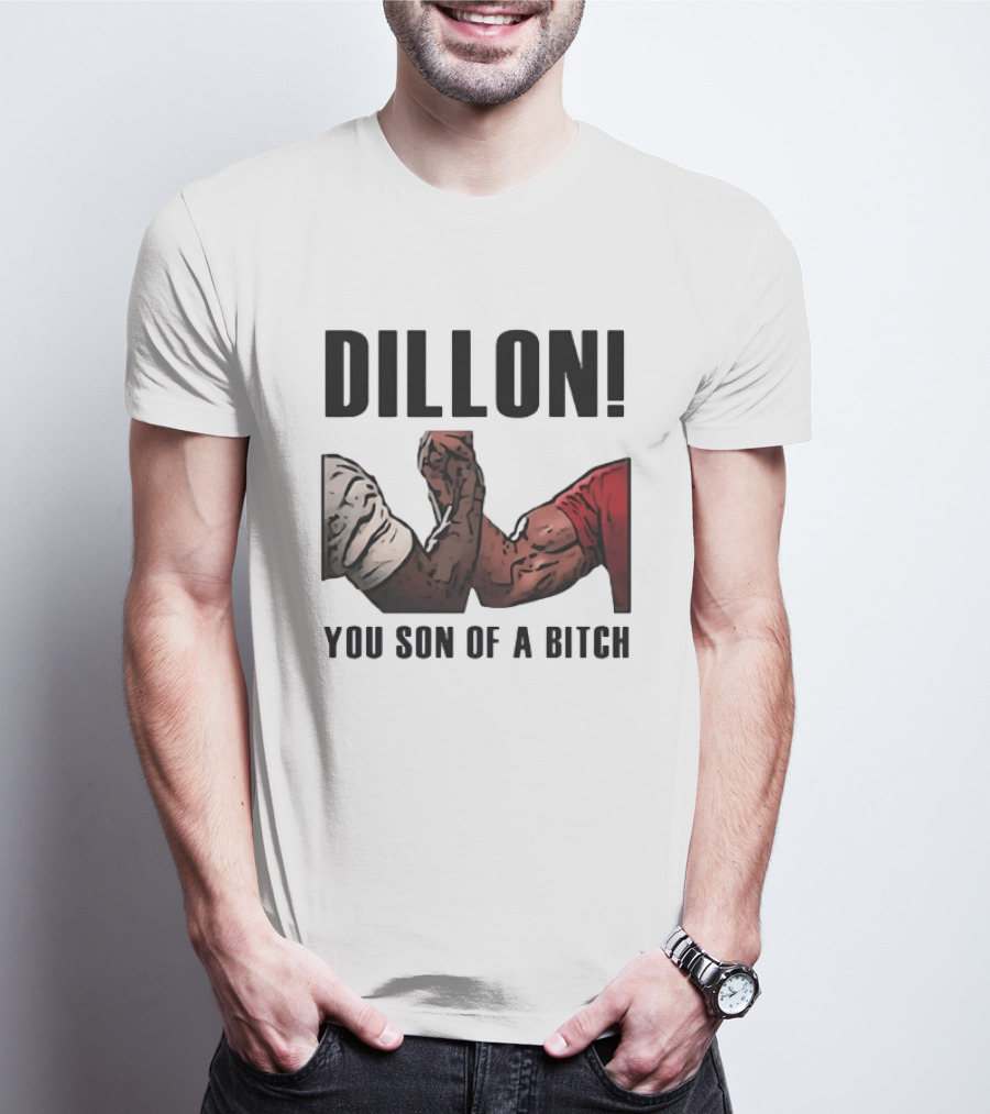 Dillon You Son Of A Bitch Arm Wrestling Meme Iconic Handshake T-Shirt