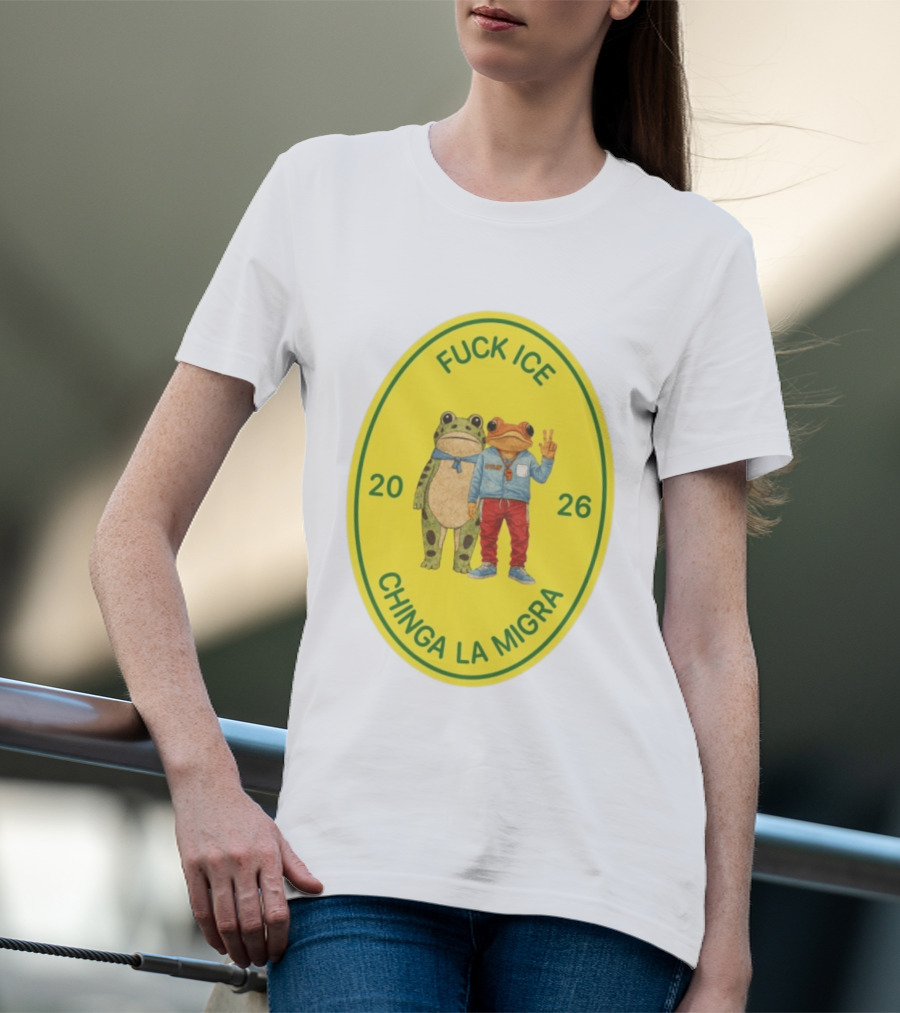 Fuck Ice Chinga La Migra Sapo Concho Frog 2026 T-Shirt