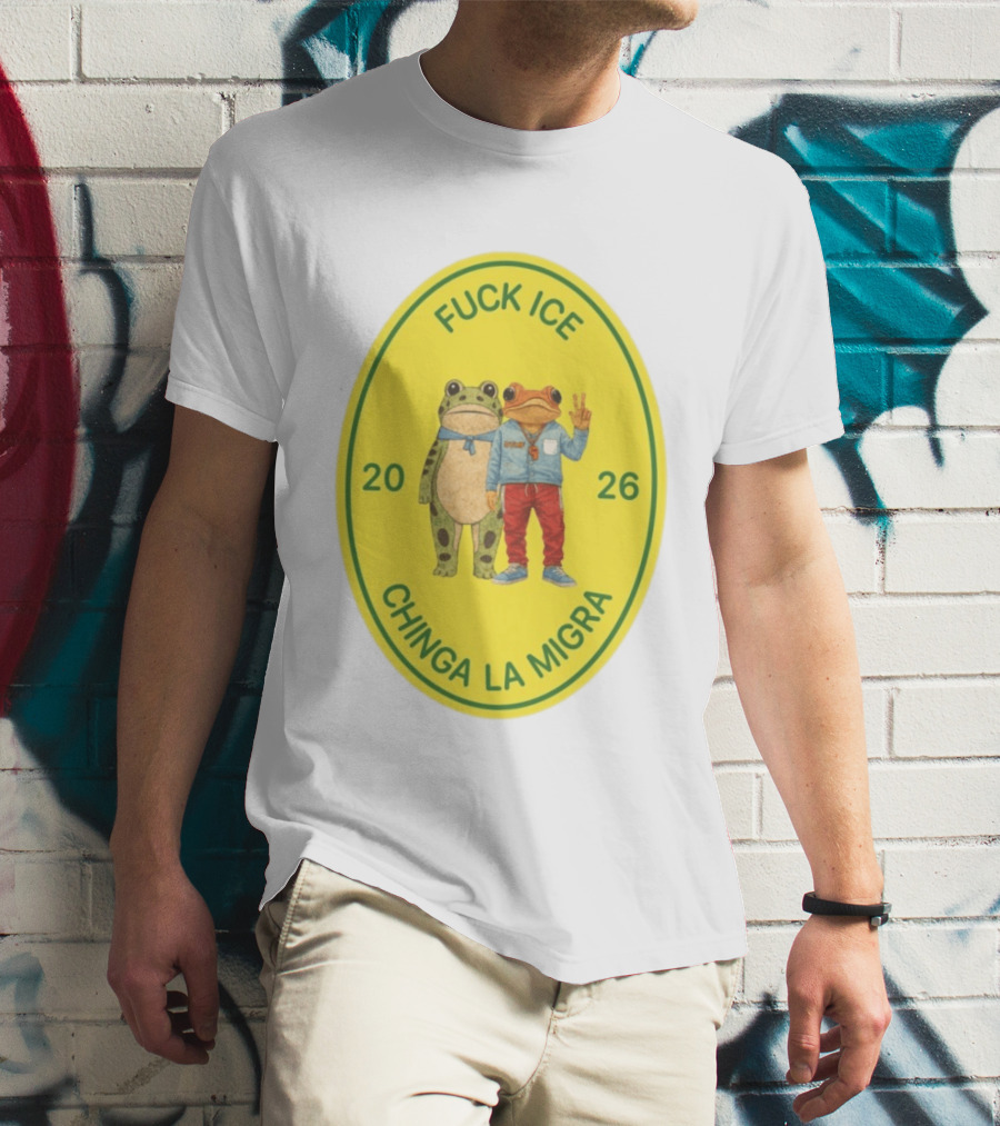 Fuck Ice Chinga La Migra Sapo Concho Frog 2026 T-Shirt