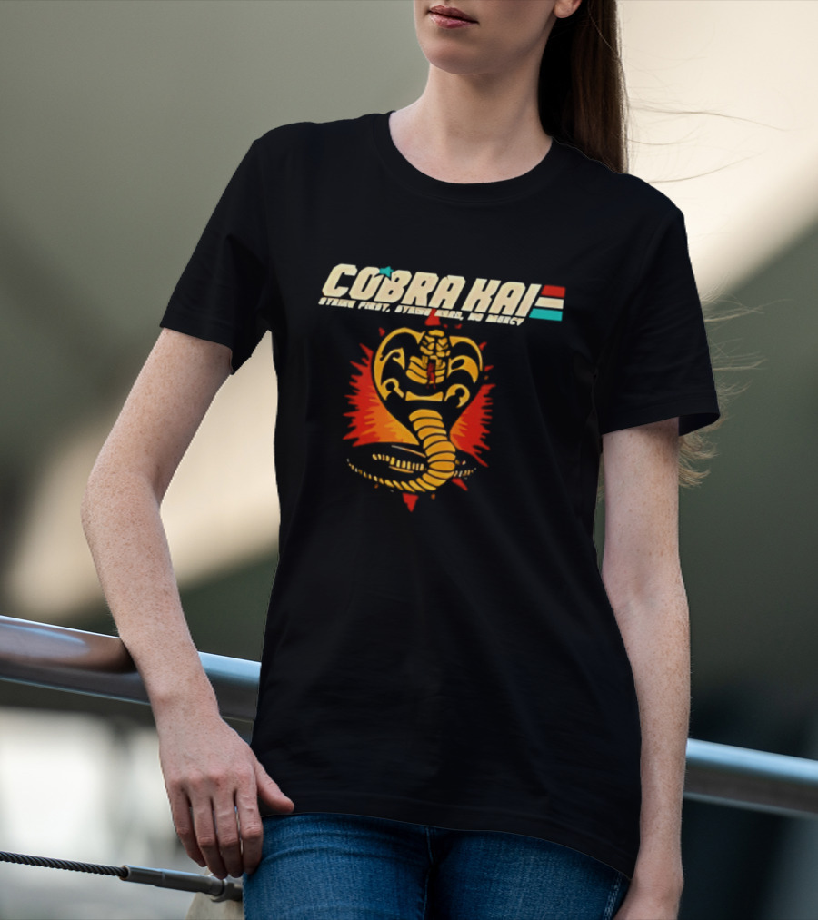 Cobra Kai Strike First Strike Hard No Mercy Iconic Cobra T-Shirt
