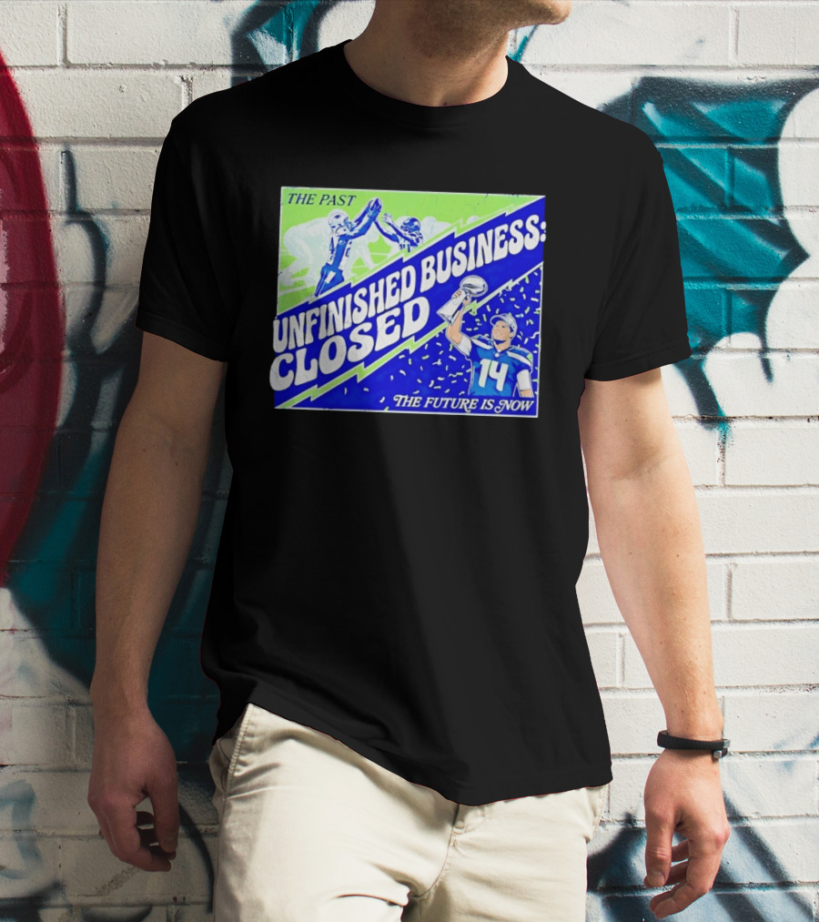 Sam Darnold Seahawks The Past Unfinished Business Closed The Future Is Now T-Shirt
