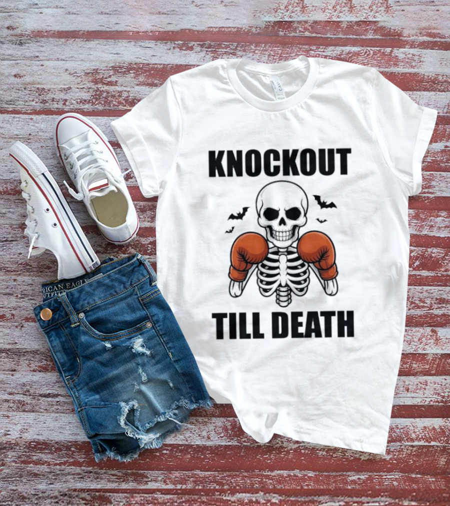 Knockout Till Death Skeleton With Boxing Gloves And Bats T-Shirt