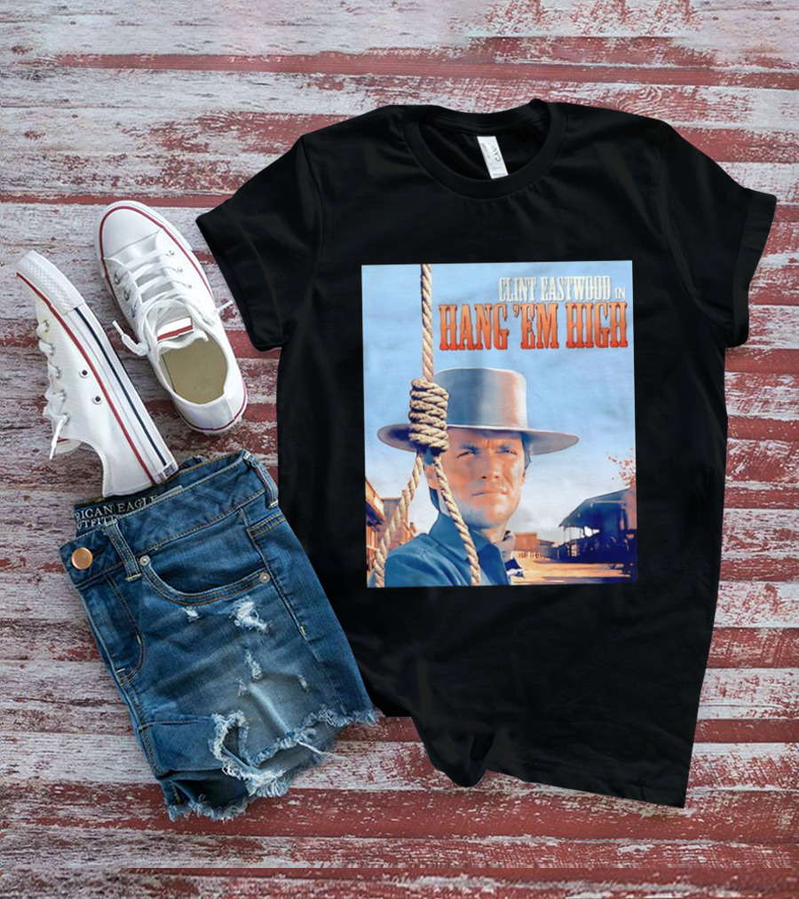 Clint Eastwood In Hang 'Em High Classic Western Film T-Shirt