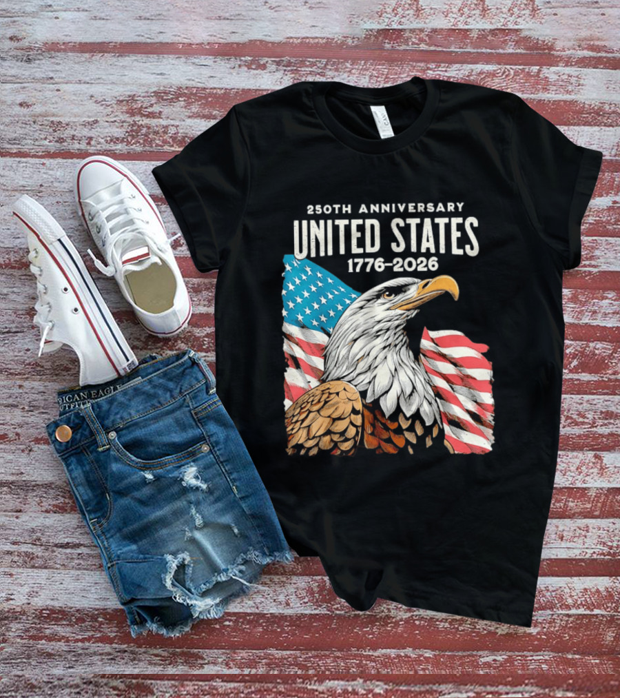 250th Anniversary United States 1776 2026 Bald Eagle And American Flag T-Shirt