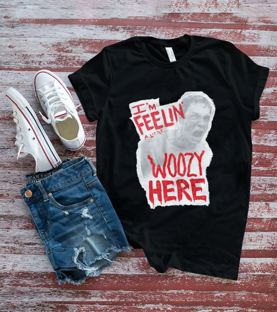Stu Macher I'm Feelin' A Little Woozy Here T-Shirt