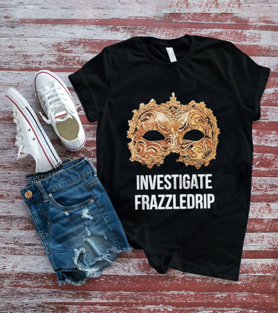 Investigate Frazzledrip Mask Gold Ornate T-Shirt