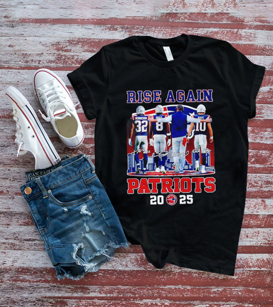 Rise Again Patriots 2025 Henderson Diggs Maye Signatures T-Shirt