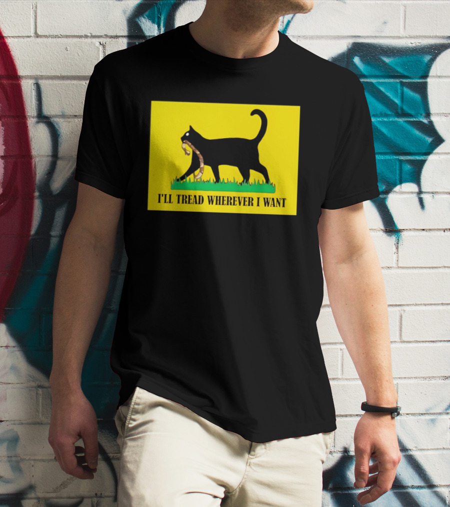 Black Cat I'll Tread Wherever I Want Gadsden T-Shirt