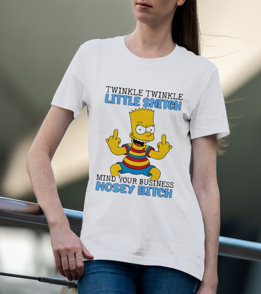 Twinkle Twinkle Little Snitch Bart Mind Your Business Nosey T-Shirt