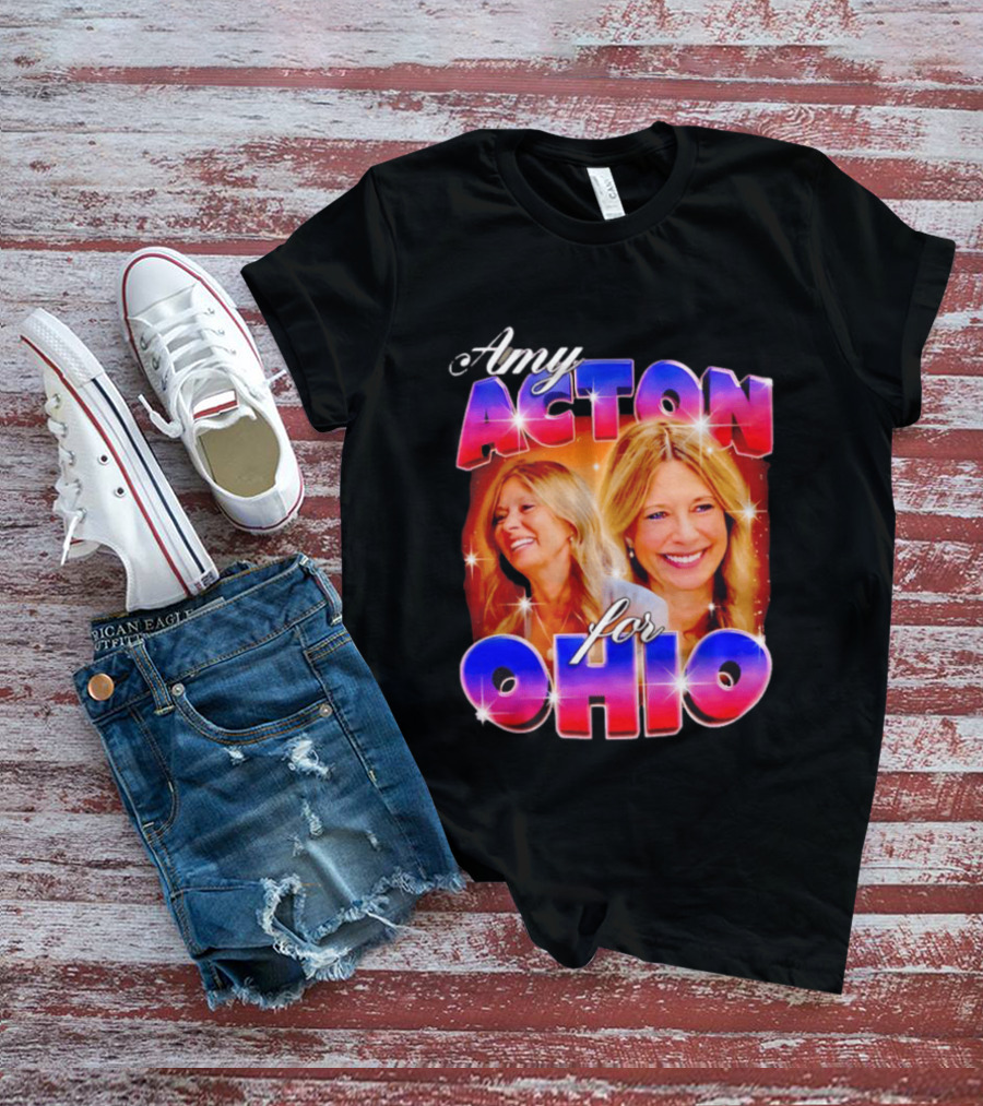 Amy Acton For Ohio Political Campaign Support T-Shirt