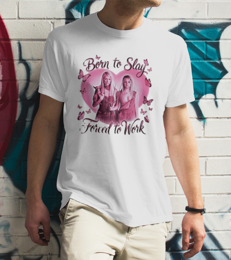Paris Hilton Và Nicole Richi Born To Slay Forced To Work Heart Shape Butterfly Aesthetic T-Shirt