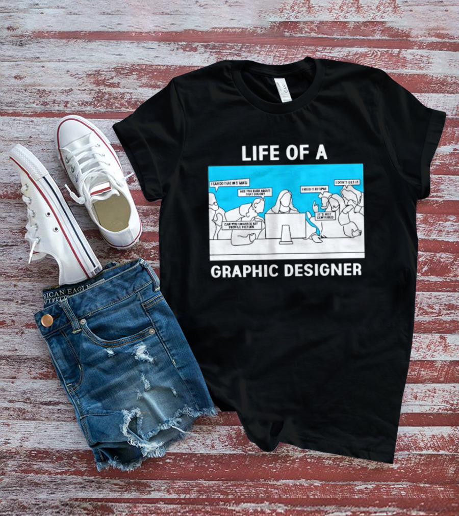 Life Of A Designer Creative Professional T-Shirt