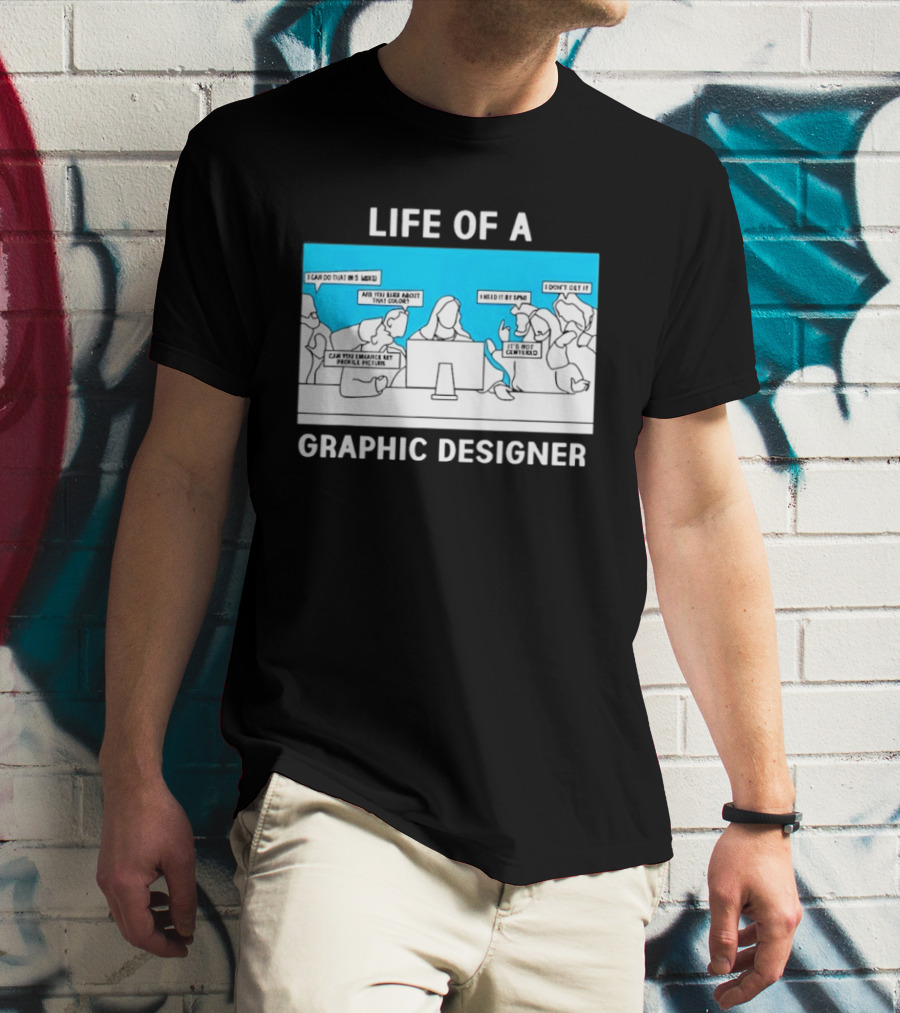 Life Of A Designer Creative Professional T-Shirt