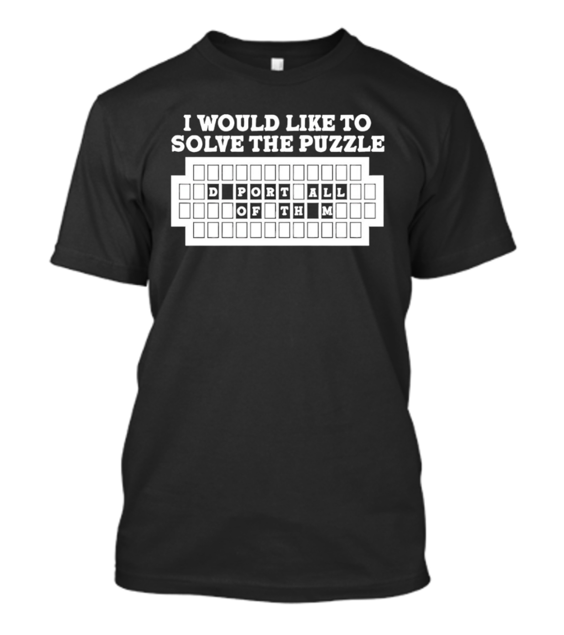 I Would Like To Solve The Puzzle Export All Of Them T-Shirt