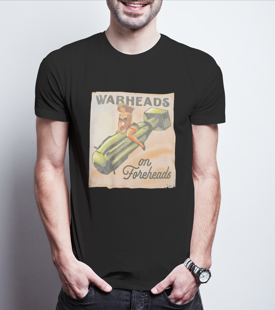 Warheads On Foreheads Retro Pin Up Style Bomb Art WWII Aesthetic T-Shirt