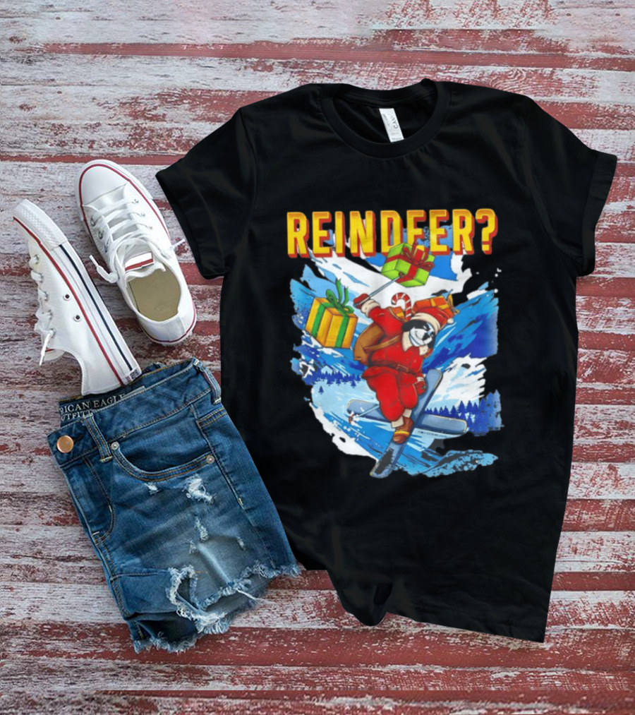 Santa Skiing With Presents Who Needs A Reindeer T-Shirt