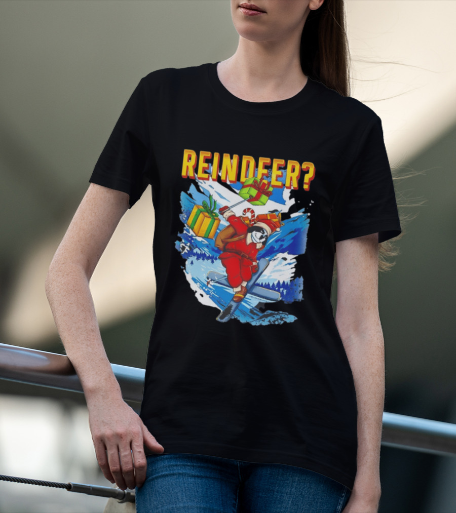Santa Skiing With Presents Who Needs A Reindeer T-Shirt