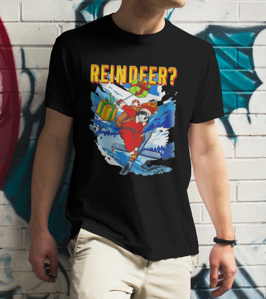 Santa Skiing With Presents Who Needs A Reindeer T-Shirt