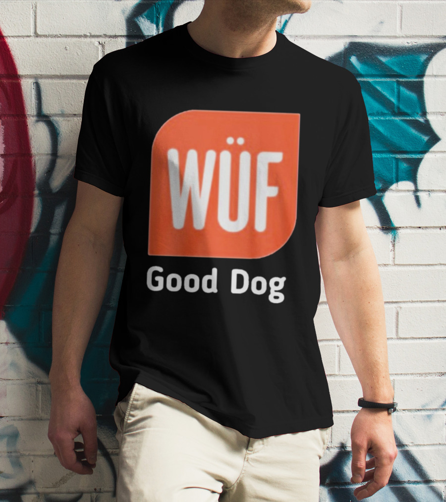 WÜF Good Dog 2026 T-Shirt