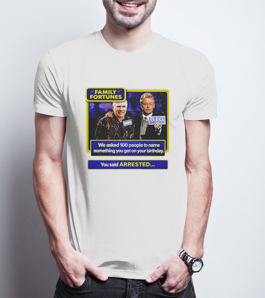 Family Fortunes Andrew Arrested 66th Birthday Game Show Humor T-Shirt