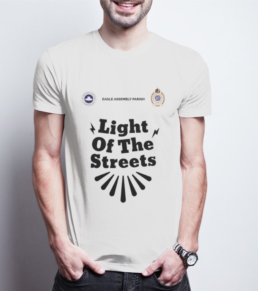 Eagle Assembly Parish Light Of The Streets Badges And Motto T-Shirt