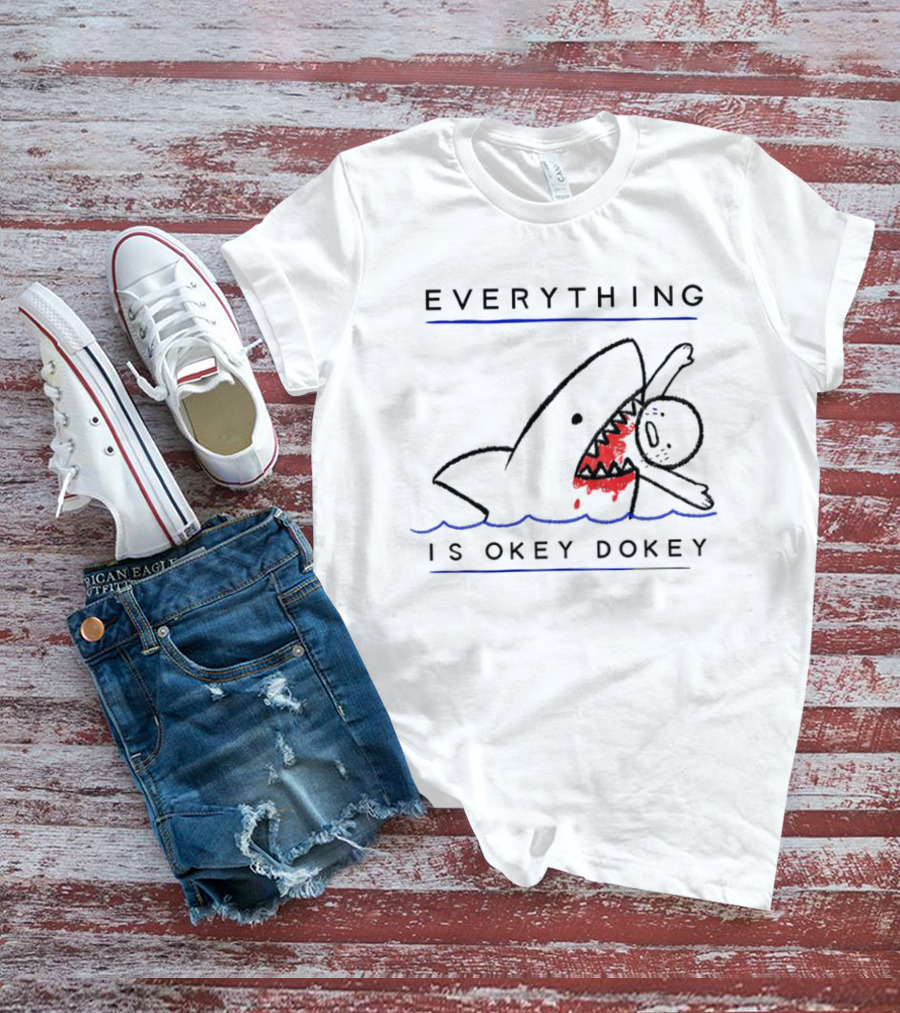 Everything Is Okey Dokey Shark Eating Stick Figure T-Shirt