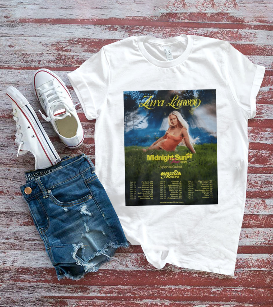 Zara Larsson Midnight Sun Tour 2026 Special Guest Moore Dates And Locations T-Shirt