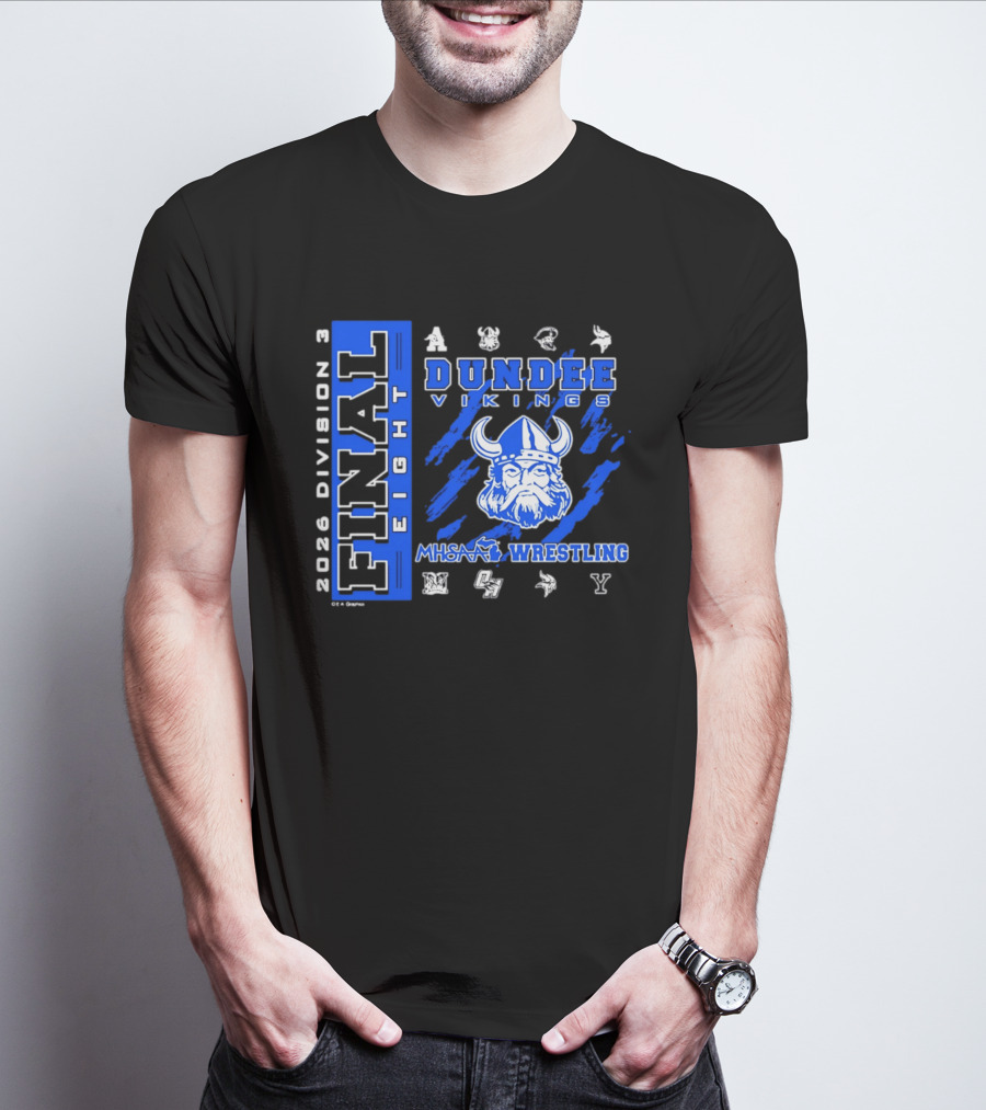 Dundee Vikings 2026 MHSAA Wrestling Final Eight Division 3 T-Shirt