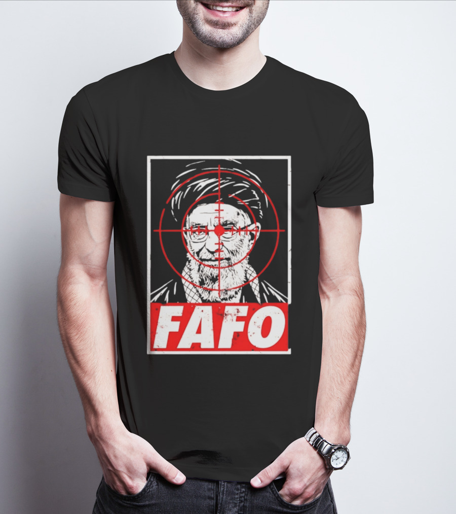 FAFO Ali Khamenei Target 2026 Aim T-Shirt