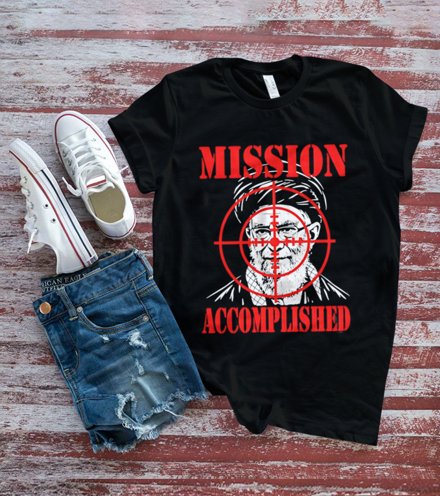 Mission Accomplished Khamenei Target T-Shirt