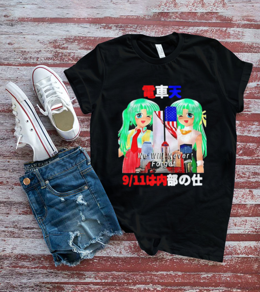 Densha Tenshi Mion And Shion Sonozaki We Will Never Forget 9/11 T-Shirt