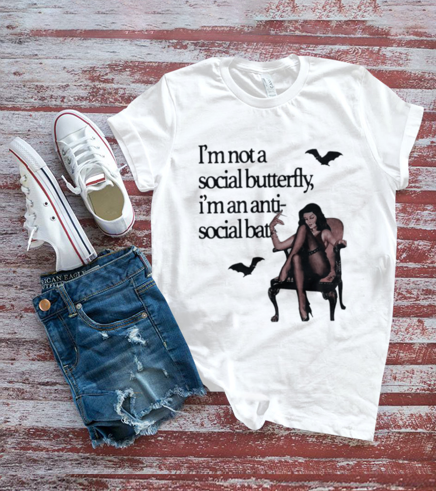 I'm Not A Social Butterfly I'm An Antisocial Bat With Bat And Woman T-Shirt