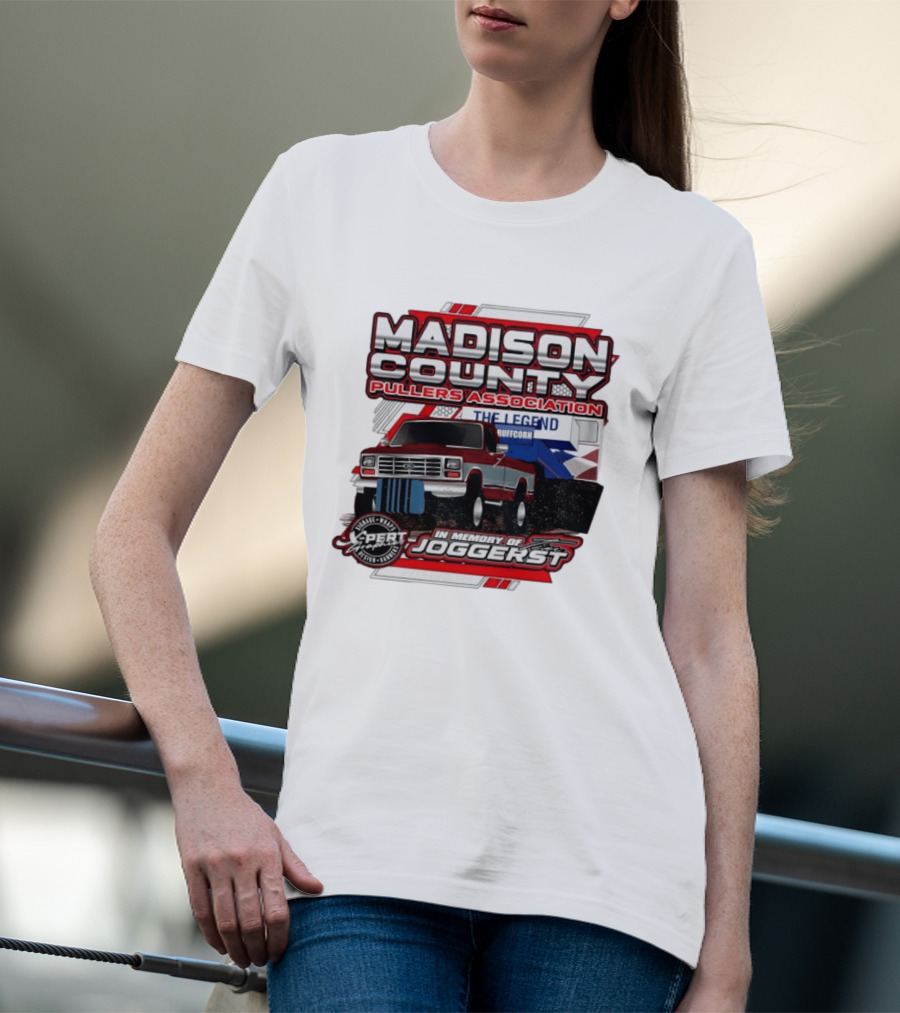 Madison County Pullers Association In Memory Of Joggerst The Legend Buffcorn T-Shirt