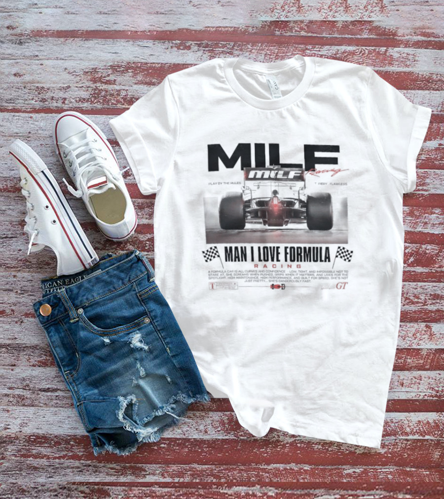 MILF Racing Man I Love Formula Car Racing Flags T-Shirt