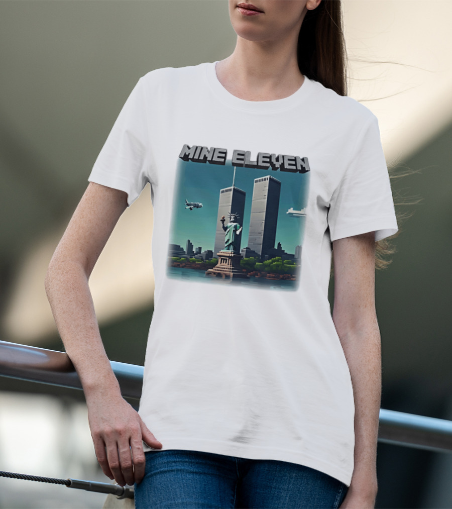 Mine Eleven Liberty Towers Tribute With Statue Of Liberty And Plane T-Shirt