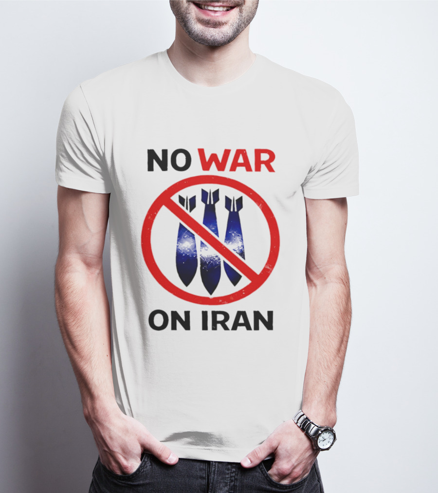 No War On Iran Anti War Political Statement With Bombs Crossed Out T-Shirt