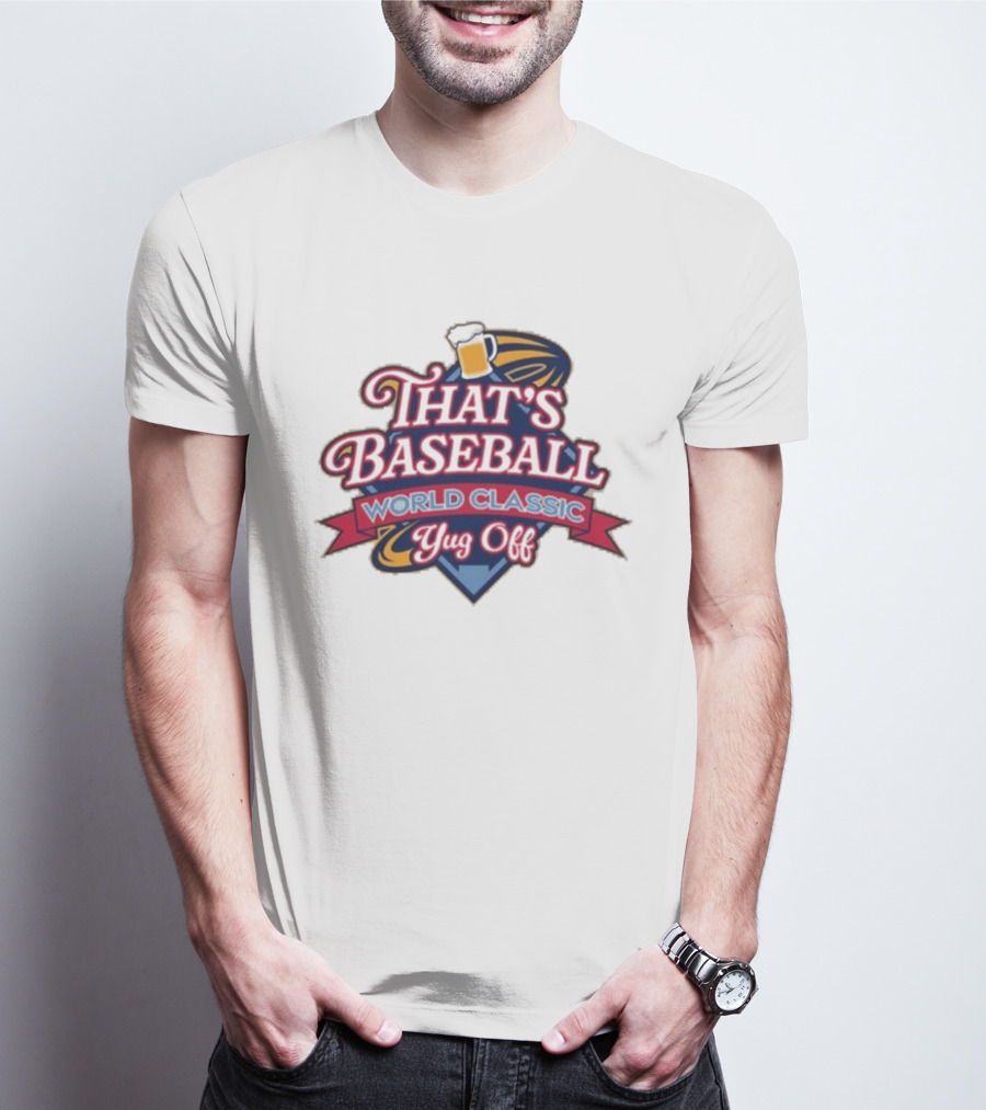 That's Baseball World Classic Yug Off T-Shirt