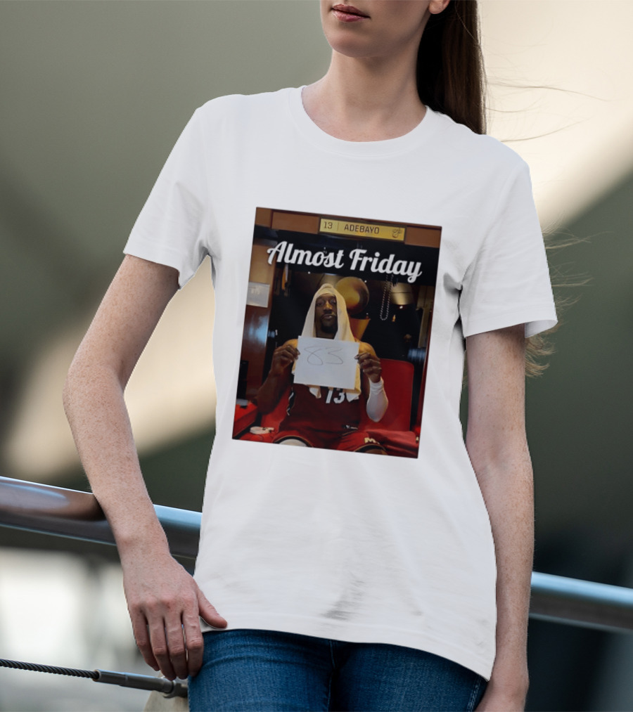 Almost Friday Bam Adebayo 83 Points Locker Room Moment T-Shirt