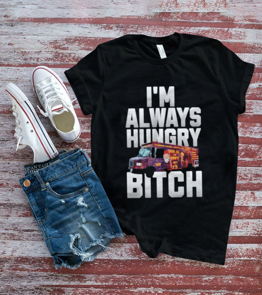 ODB I'm Always Hungry Bitch Food Truck T-Shirt