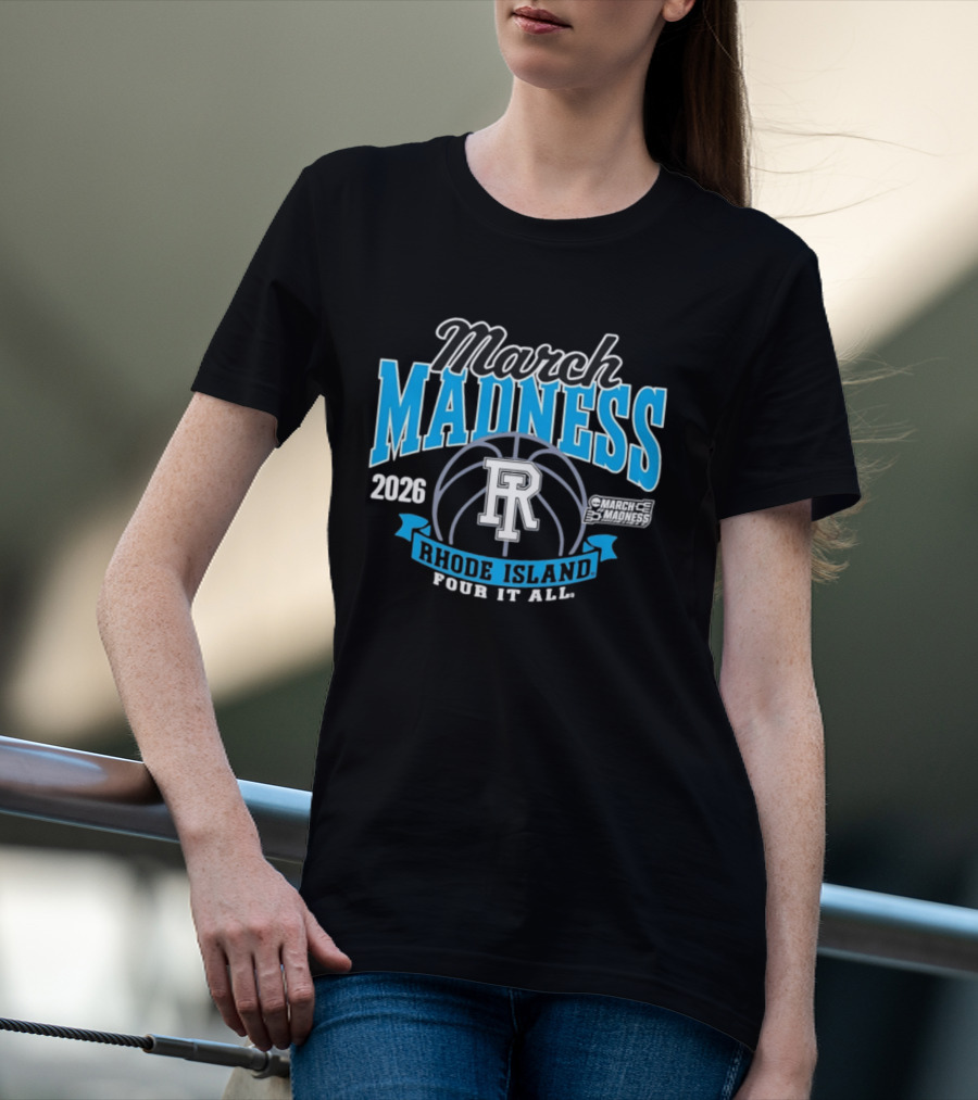 Rhode Island Women's Basketball 2026 March Madness Four It All T-Shirt