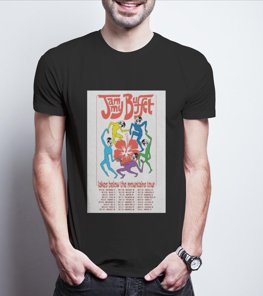 Jammy Buffet Lakes Below The Mountains Tour 2026 Dates Colorful Dancing Figures T-Shirt